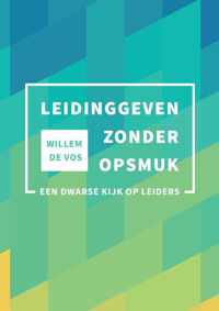 Leidinggeven zonder opsmuk