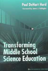 Transforming Middle School Science Education