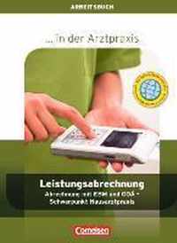 Leistungsabrechnung in der Arztpraxis. Arbeitsbuch