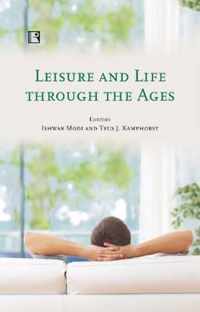 Leisure and Life Through the Ages