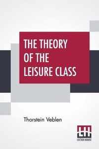 The Theory Of The Leisure Class