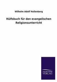 Hulfsbuch Fur Den Evangelischen Religionsunterricht