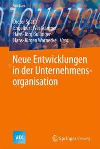 Neue Entwicklungen in der Unternehmensorganisation