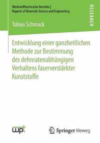 Entwicklung einer ganzheitlichen Methode zur Bestimmung des dehnratenabhaengigen