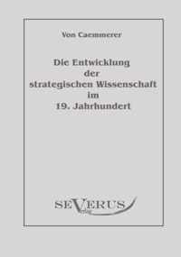 Die Entwicklung der strategischen Wissenschaft im 19. Jahrhundert: Aus Fraktur übertragen