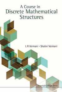 Course In Discrete Mathematical Structures, A