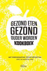 Gezond eten gezond, ouder worden-kookboek