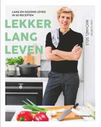 Lekker lang leven - Michaël Sels - Hardcover (9789463831345)