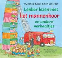 Lekker lezen met het mannenkoor en andere verhaaltjes