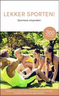 Lekker sporten - Sportieve uitspraken over sport - Cadeau - Citaten