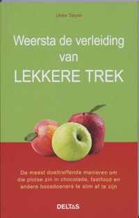 Weersta de verleiding van lekkere trek