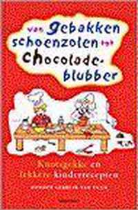 Van Gebakken Schoenzolen Tot Chocoladeblubber