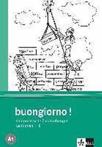 Buongiorno Neu. Grammatische Zusatzübungen. Lektionen 1-8