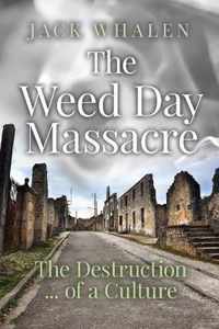 The Weed Day Massacre