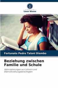 Beziehung zwischen Familie und Schule