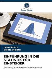 Einfuhrung in Die Statistik Fur Einsteiger