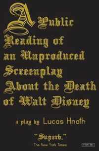 Public Reading of an Unproduced Screenplay About the Death of Walt Disney