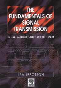 The Fundamentals of Signal Transmission