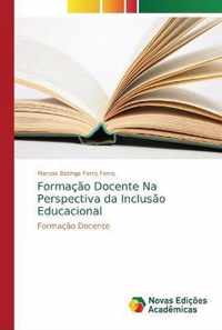 Formacao Docente Na Perspectiva da Inclusao Educacional