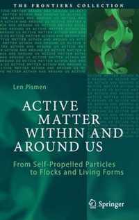 Active Matter Within and Around Us