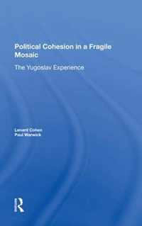 Political Cohesion In A Fragile Mosaic