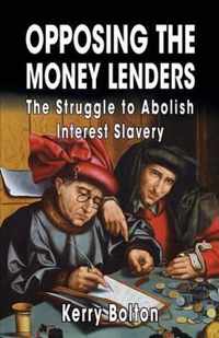 Opposing the Money Lenders