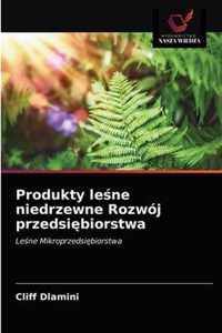 Produkty lene niedrzewne Rozwoj przedsibiorstwa