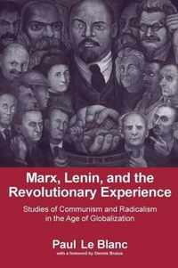 Marx, Lenin, And the Revolutionary Experience