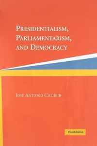 Presidentialism, Parliamentarism, and Democracy