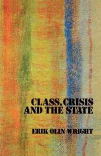 Class, Crisis And The State