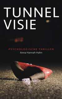 Tunnelvisie - Anna Hannah Hahn - Paperback (9789464351286)