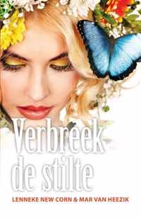 Verbreek de stilte