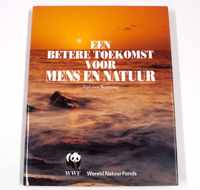 Betere toekomst voor mens en natuur 1993