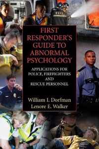 First Responder's Guide to Abnormal Psychology