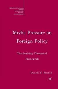 Media Pressure on Foreign Policy