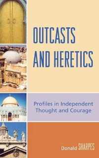 Outcasts and Heretics