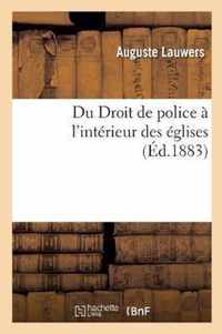 Du Droit de Police A l'Interieur Des Eglises