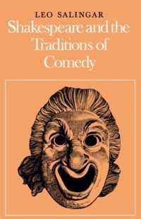 Shakespeare and the Traditions of Comedy