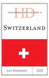 Historical Dictionary of Switzerland