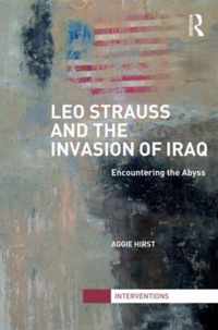 Leo Strauss and the Invasion of Iraq