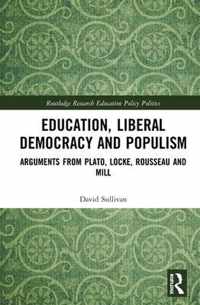 Education, Liberal Democracy and Populism