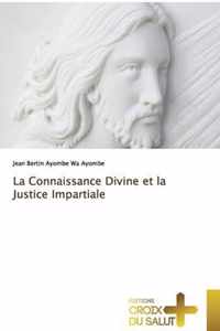 La Connaissance Divine et la Justice Impartiale