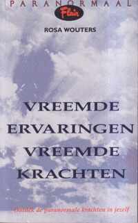 Vreemde ervaringen, vreemde krachten