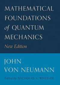 Mathematical Foundations of Quantum Mechanics: New Edition