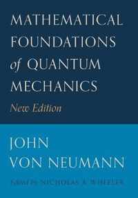 Mathematical Foundations of Quantum Mechanics