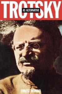 Trotsky as an Alternative