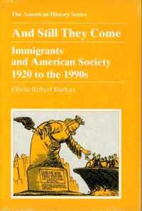 And Still They Come - Immigrants and American Society 1920 to the 1990s