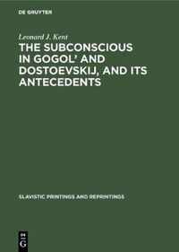 The subconscious in Gogol' and Dostoevskij, and its antecedents