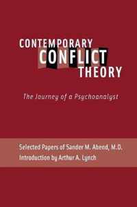 Contemporary Conflict Theory: The Journey of a Psychoanalyst