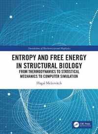 Entropy and Free Energy in Structural Biology